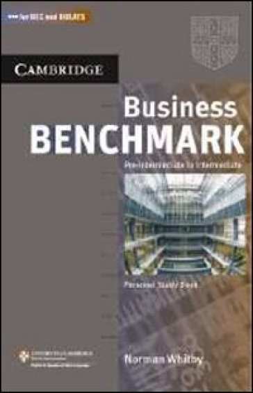 Business benchmark. Pre-intermediate to intermediate. Personal study book. Con espansione online. Per le Scuole superiori - Guy Brook-Hart - Norman Whitby