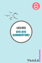 Bye Bye Summertime!