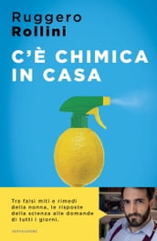 C è chimica in casa