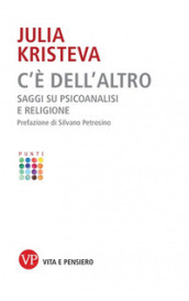 C è dell altro. Saggi su psicoanalisi e religione