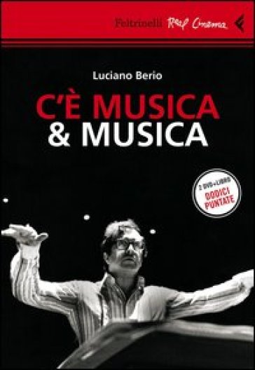 C'è musica & musica. Con 2 DVD - Luciano Berio