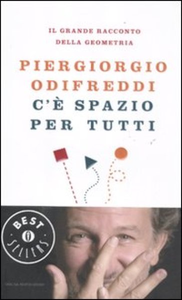 C'è spazio per tutti. Il grande racconto della geometria - Piergiorgio Odifreddi