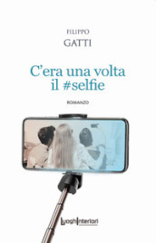 C era una volta il #selfie