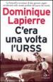 C era una volta l Urss