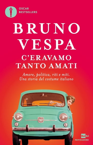 C'eravamo tanto amati - Bruno Vespa