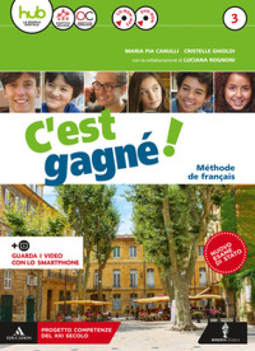 C'est gagné! Per la Scuola media. Con CD Audio formato MP3. Con e-book. Con espansione online. Con 2 libri: Parcours civilisation-Pour tous. Con DVD-ROM. Vol. 3 - Cristelle Ghioldi - Maria Pia Canulli - Luciana Rognoni