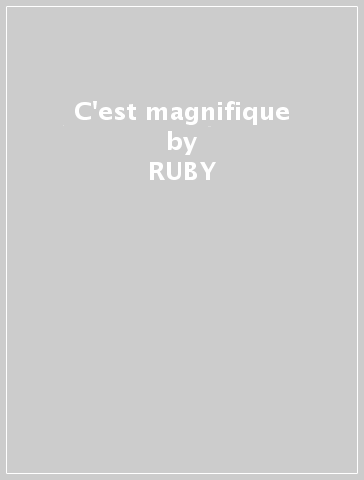 C'est magnifique - RUBY & FLYING PIZZ BRAFF