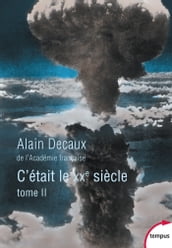 C était le XXe siècle - tome 2