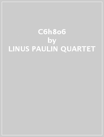 C6h8o6 - LINUS PAULIN QUARTET
