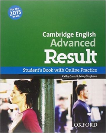 CAE 2015 advanced result. Student's book-Workbook. Without key. Per le Scuole superiori. Con CD-ROM. Con espansione online