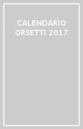 CALENDARIO ORSETTI 2017