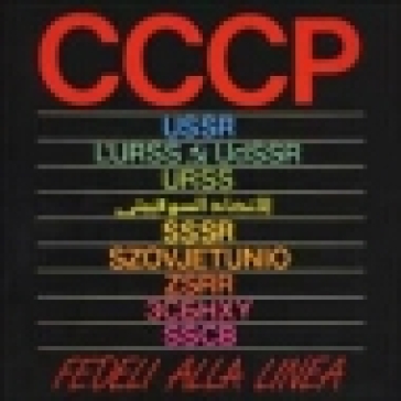 CCCP. Fedeli alla linea - Luigi Marinoni - Diego Cuoghi