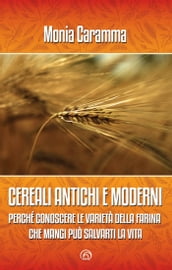 CEREALI ANTICHI E MODERNI