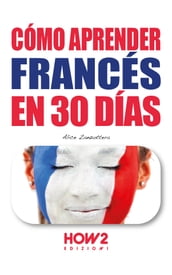 CÓMO APRENDER FRANCÉS EN 30 DÍAS