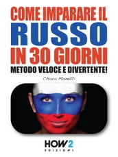 COME IMPARARE IL RUSSO IN 30 GIORNI (Seconda Parte)