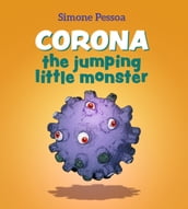 CORONA, the jumping little monster
