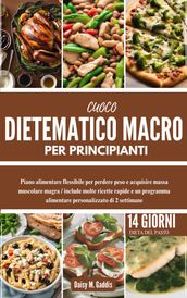 CUOCO DIETEMATICO MACRO PER PRINCIPIANTI