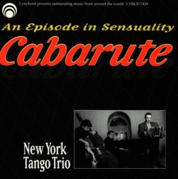 Cabarute - NEW YORK TANGO TRIO