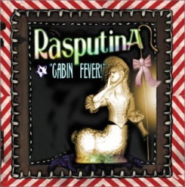 Cabin fever - Rasputina