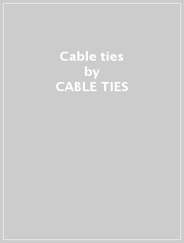 Cable ties - CABLE TIES