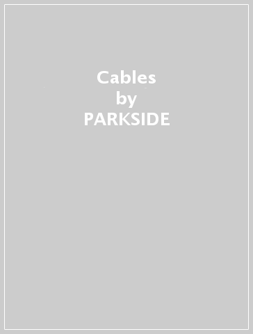 Cables - PARKSIDE