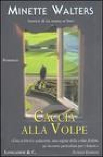 Caccia alla volpe - Minette Walters