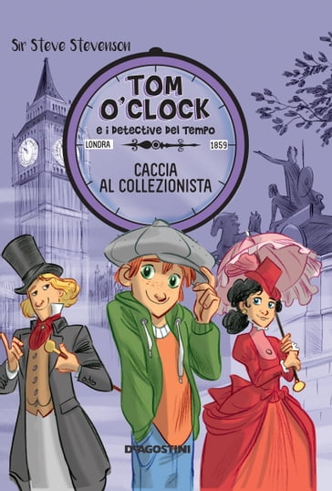 Caccia al collezionista. Tom O'Clock. vol. 6 - Sir Steve Stevenson