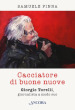 Cacciatore di buone nuove. Giorgio Torelli, giornalista a modo suo