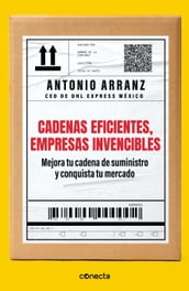 Cadenas eficientes, empresas invencibles