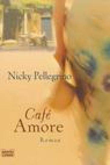 Cafe Amore. Testo in ligua tedesca - N. Pellegrino
