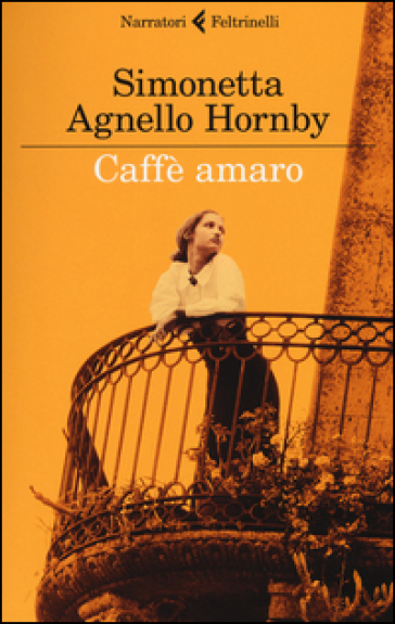 Caffè amaro - Simonetta Agnello Hornby