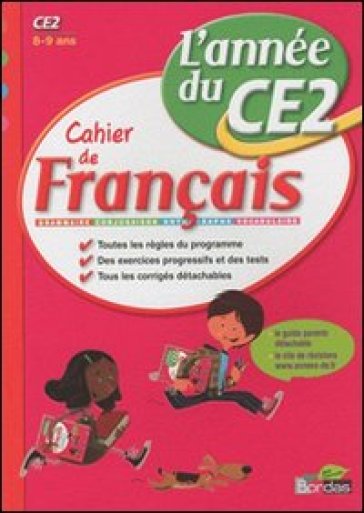 Cahiers de français. CE2. Per la Scuola elementare - Marie Andrey