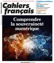 Cahiers français : Comprendre la souveraineté numérique - n°415