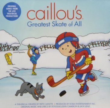 Caillou's greatest.. - CAILLOU