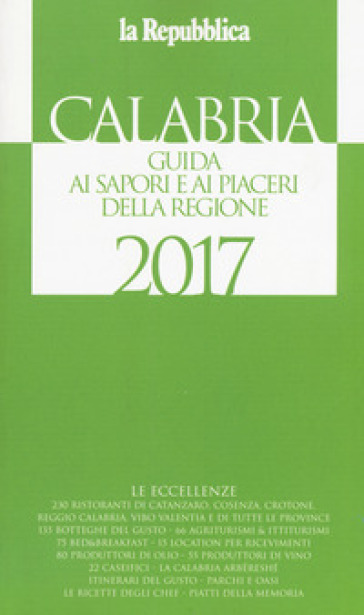Calabria. Guida ai sapori e ai piaceri della regione 2017