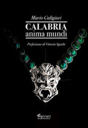 Calabria anima mundi