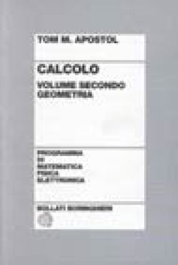 Calcolo. 2.Geometria - Tom M. Apostol