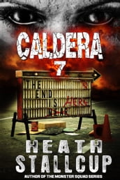 Caldera Book 7: The End Is Here