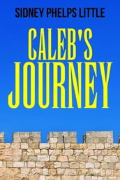 Caleb s Journey
