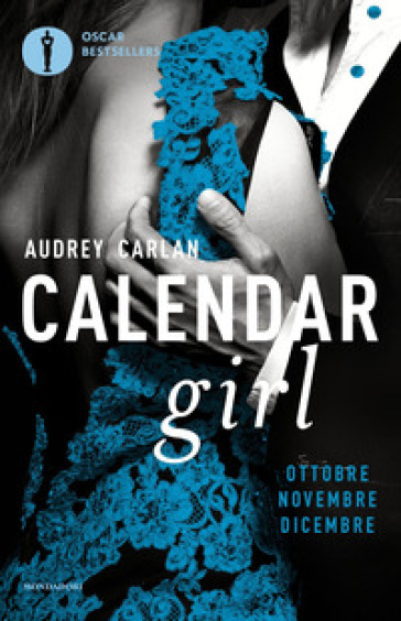 Calendar girl. Ottobre, novembre, dicembre - Audrey Carlan