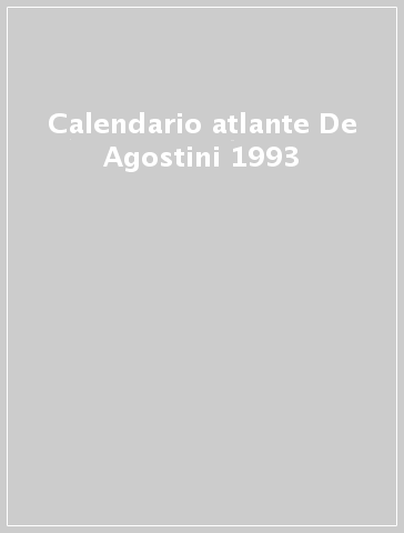 Calendario atlante De Agostini 1993
