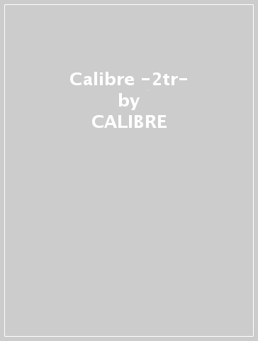 Calibre -2tr- - CALIBRE