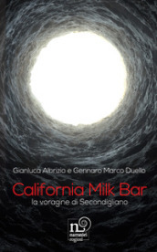 California Milk Bar. La voragine di Secondigliano. Con QR Code