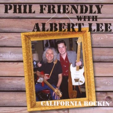 California rockin' - Phil Friendly & Albe