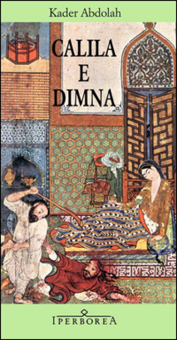 Calila e Dimna - Kader Abdolah