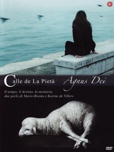 Calle de la Pietà + Agnus Dei (DVD) - Mario Brenta - Karine de Villers