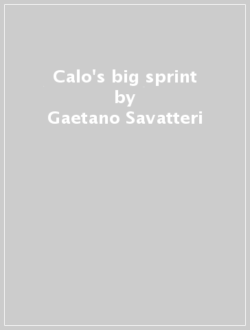 Calo's big sprint - Gaetano Savatteri