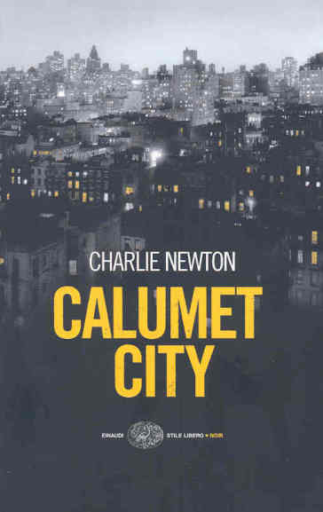 Calumet city - Charlie Newton