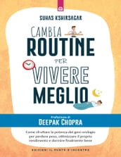 Cambia routine per vivere meglio