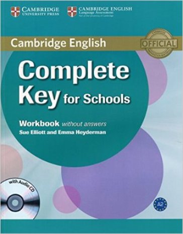 Cambridge English. Complete key for schools. Workbook. Without answers. Per le Scuole superiori. Con CD-ROM. Con espansione online - David McKeegan